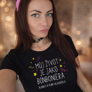 3253 Dámské vtipné tričko - Můj život je jako bonboniéra